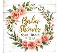 Baby Shower Guest Book: Floral Guest Book for Baby Girl: Baby Shower Sign In & Memory Book with About Baby Page, Wishes, Photos & Gift Tracker - Perfect Keepsake for Parents-to-Be