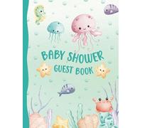 Baby Shower Guest Book: Hardcover Party Sign-In Messages with Gift Log | Memory Keepsake for Parents & Child | Sea Animals Theme