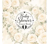 Baby Shower Guest Book & Memory Keepsake: Capture the Love, Advice, and Well Wishes from Family and Friends