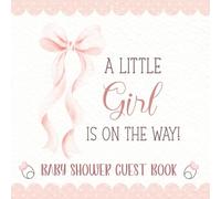 Baby Shower Guest Book: Party Sign-In Messages with Photo, Memory Pages & Gift Log | Pink Coquette Bow Design | Keepsake for the Mom-to-Be