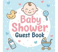 Baby Shower Guest Book - Pastel Keepsake for Baby Wishes and Advice from Guests: Sweet and Simple Memory Book for Baby Shower Party - 100 Pages for Guests to Share Wishes, Love, and Parenting Advice