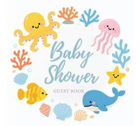 Baby Shower Guest Book: Sea Life Ocean Themed - Full Color Keepsake Book for Guest to Fill in