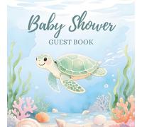 Baby Shower Guest Book: Sea Turtle Ocean Themed - Full Color Keepsake Book for Guests to Fill In