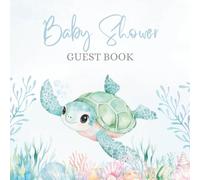 Baby Shower Guest Book: Sea Turtle Ocean Themed - Full Color Keepsake for Guests to Fill In
