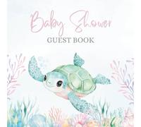 Baby Shower Guest Book: Sea Turtle Ocean Themed - Full Color Keepsake for Guests to Fill In
