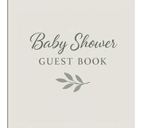Baby Shower Guest Book, Unisex Keepsake for Guests to Share Wishes & Advice, Elegant Memory Book for New Parents, 8.5 x 8.5 Inch Neutral Baby Gift: A ... for Names, Messages & Advice | Gender Neutral