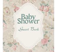 Baby Shower Guest Book V-4: Keepsake Guest Book for New Born Baby with Advice for Parents, Gift Log, Photo Section, and Memory Pages