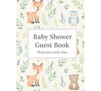 Baby Shower Guest Book: Welcome Little One • Lined Guest Journal with 100 Pages for Baby Showers and Nursery Keepsakes