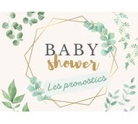 Baby Shower - Les pronostics: Livre de prédictions sur le sexe de bébé, la taille, le poids, la date de naissance - Carnet de jeu pour gender reveal - ... prénatale - Souvenir de grossesse inoubliable
