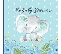 Baby Shower Libro de Visitas: de firmas para dedicatorias y recuerdos de invitados/ Baby Shower para niño/Libro Recuerdos Bebé: Registro regalos Baby ... Shower/ Baby Shower Boy Guest Book Español