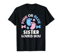 Baby Shower Pink Or Blue Sister Loves You Gender Reveal Camiseta