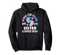 Baby Shower Pink Or Blue Sister Loves You Gender Reveal Sudadera con Capucha
