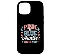 Baby Shower rosa o azul Auntie Loves You Carcasa para iPhone 15