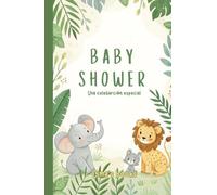 Baby Shower: Una Celebración Especial