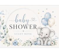 Baby Shower Wishes & Advice Book: A Sweet Guest Sign-In Keepsake with Messages for Baby and Parenting Tips for the Growing Family
