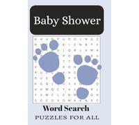 Baby Shower Word Search: Word Searches with easy to read print about baby shower word search and more |6x9 inches ,110 pages | 50(+) puzzles....Gifts, Parties