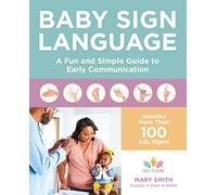 Baby Sign Language: A Fun and Simple Guide to Early Communication
