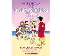 BABY SITTERS CLUB FC ED 07 BOY-CRAZY STACEY (The Baby-Sitters Club Graphix)