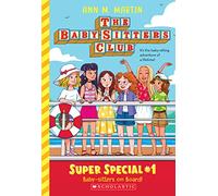 Baby-sitters on Board!: Volume 1: 01 (The Baby-sitters Club: Super Special)
