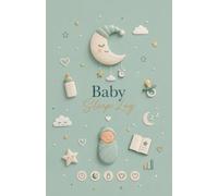 Baby Sleep Log: 100-Day Newborn Sleep & Feeding Tracker | Daily Baby Care Journal for Parents: Track Sleep, Feedings, Diapers, Health Notes, and Daily Baby Routines in One Beautiful Logbook