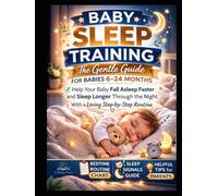 BABY SLEEP TRAINING: The Gentle Guide for Babies 6-24 Months