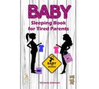 Baby Sleeping Book For Tired Parents (ebook)