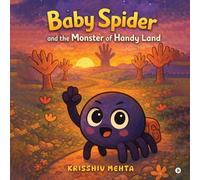 BABY SPIDER AND THE MONSTER OF HANDY LAND