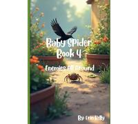 Baby Spider Book 4: Enemies All Around