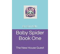 Baby Spider Book One: The New House Guest