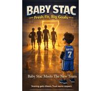 Baby Stac Meets The Team: “Sharing the ball is harder than scoring… but the game is bigger than one player.” (Baby Stac & The Seven Standard)
