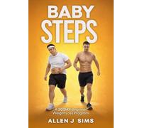 Baby Steps: A 30-Day Beginner Weight-Loss Program