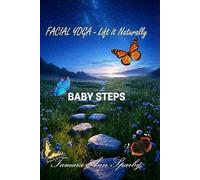 BABY STEPS: Facial Yoga - Lift it Naturally