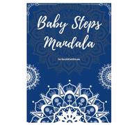 Baby Steps Mandala: For the child within you