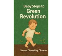Baby Steps To Green Revolution