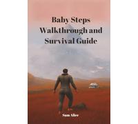 Baby Steps Walkthrough and Survival Guide: Mastering Nate’s Clumsy Climb