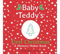Baby Teddy's First Christmas: A DIY Christmas Memory Maker Book