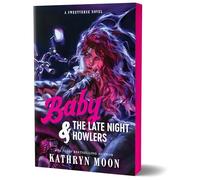 Baby & the Late Night Howlers (Deluxe Edition): 1 (Sweetverse)