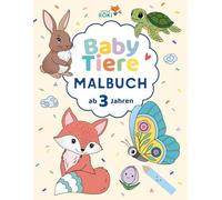 Baby Tiere Malbuch ab 3 Jahren: Niedliche Babytiere zum Ausmalen für Kinder ab 3 Jahren