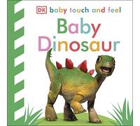 Baby Touch and Feel Baby Dinosaur