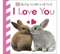 Baby Touch and Feel I Love You