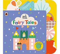 Baby Touch: Fairy Tales : A touch-and-feel playbook