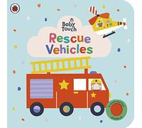 Baby Touch: Rescue Vehicles : A touch-and-feel playbook