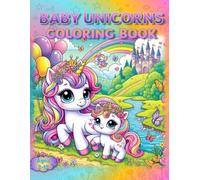 Baby Unicorns Coloring Book: - A Fairytail of Fun! (Coloring Books - Cute Animals)