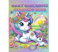 Baby Unicorns Coloring Book: - A Whirl of Magic and Manes! (Coloring Books - Cute Animals)