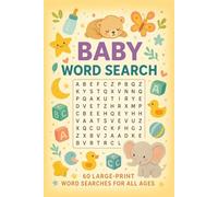 Baby Word Search Book: 6 × 9 in | 120 Pages of Babies Themed Puzzle Fun - Ideal for Showers, Travel & Family Gatherings