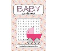 Baby Word Search Book: Pink Edition, Easy to Read Print Puzzles with Baby Names | 6x9 inches, 110 Pages | 50+ Puzzles ... for Vacations, Holidays and Leisure