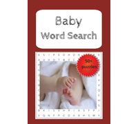 Baby Word Search Book: Word Searches with Easy to Read Print about Babies, Mothers, Toddlers and More | 6x9 inches, 110 pages| 50+ Puzzles...Gift for ... Bridal shower, Mother's day, and Free Times