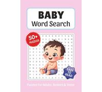 Baby Word Search Book: Word Searches with Easy to Read Print about Babies, Toddlers, Infants, Baby Nurseries and More, 6x9 ,110 pages, Solutions Included, Gift for Parents, Holidays, and Free Times