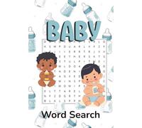 Baby Word Search for Expecting Parents: 55 Puzzles with 825 Baby-Themed Words - Perfect Gift for Pregnancy, Postpartum and Baby Showers