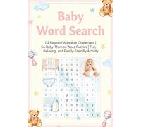 Baby Word Search Puzzle Book: 112 Pages of Adorable Challenges | 56 Baby-Themed Word Puzzles | Fun, Relaxing, and Family-Friendly Activity